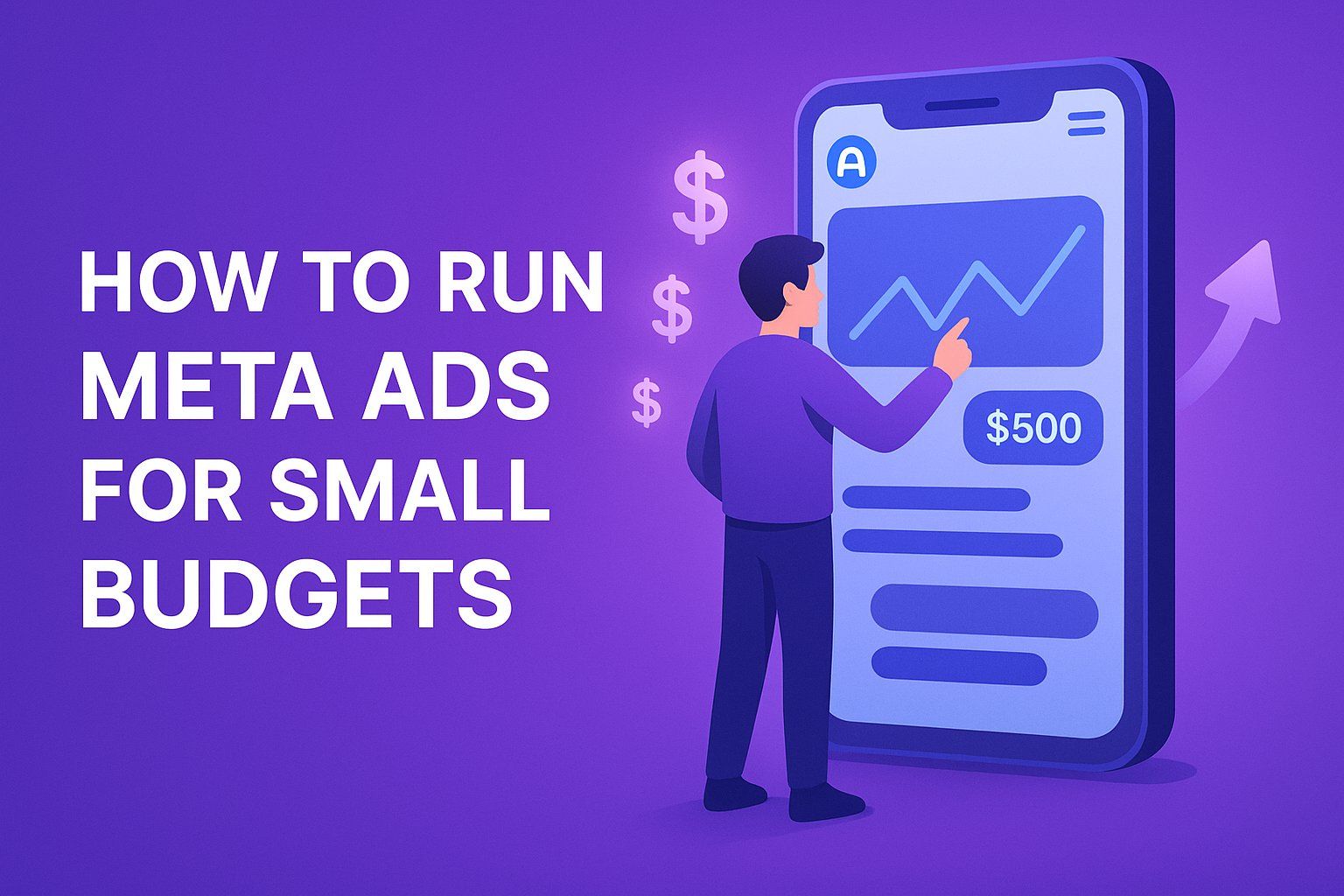 How To Run Meta Ads For Small Budgets